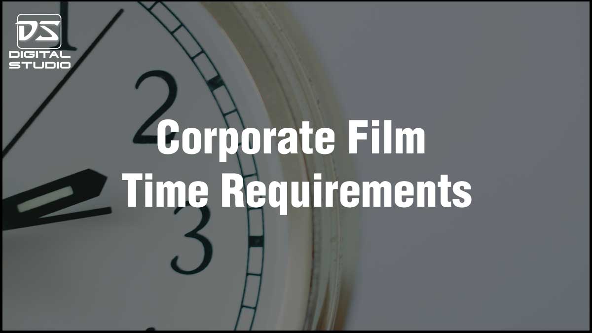 Time required for a corporate film